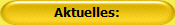 Aktuelles: